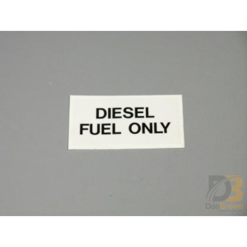 DECAL, DIESEL FUEL ONLY, BLACK ON CLEAR 13-003-018