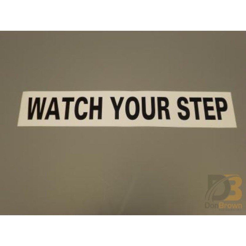 DECAL, WATCH YOUR STEP, BLACK-YELLOW 50009050