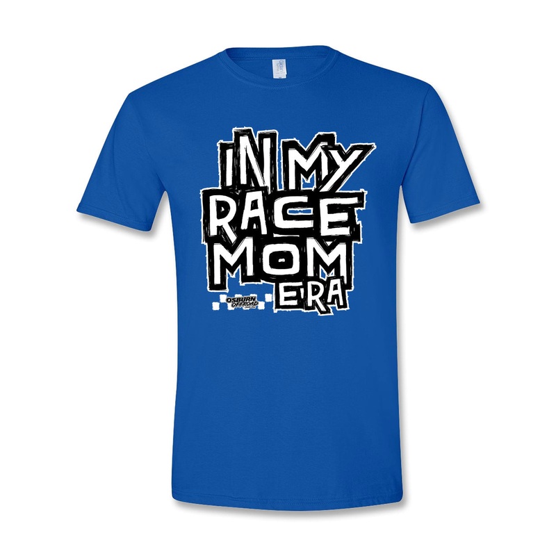 Race Mom Era Royal Blue Tee|Black|Pink|Red|Youth Small|Youth Medium|Youth Large|Youth Xlarge|Small|Medium|Large|X-Large|2X-Large|3X-Large|4X-Large